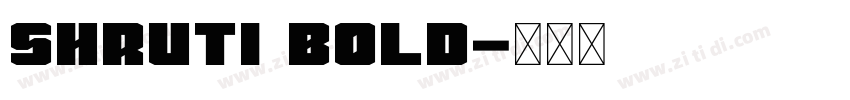Shruti Bold字体转换